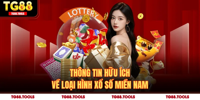 Thông tin hữu ích về loại hình xổ số miền Nam